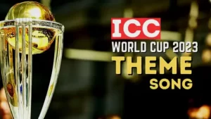 ICC Cricket World Cup 2023 Theme Song