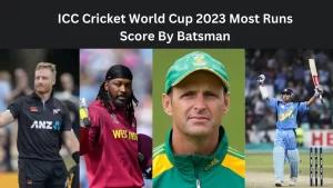 ICC Cricket World Cup 2023 Most Runs Score By Batsman