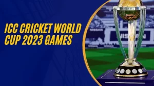 ICC Cricket World Cup 2023 Games