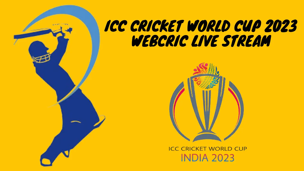 ICC Cricket World Cup 2023 Webcric Live Stream