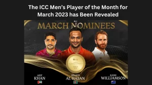 The ICC Men’s Player of the Month for March 2023 has Been Revealed