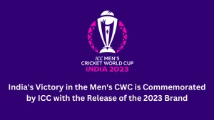 India’s Victory in the Men’s CWC is Commemorated by ICC with the Release of the 2023 Brand