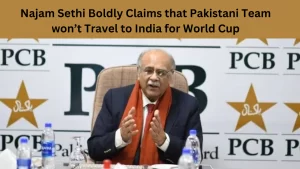 Najam Sethi Boldly Claims that Pakistani Team won’t Travel to India for World Cup