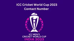 ICC Cricket World Cup 2023 Contact Number