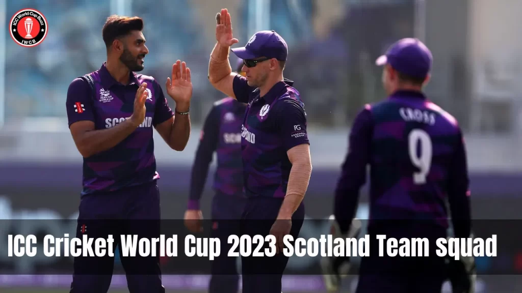 ICC Cricket World Cup 2023 Scotland team squad