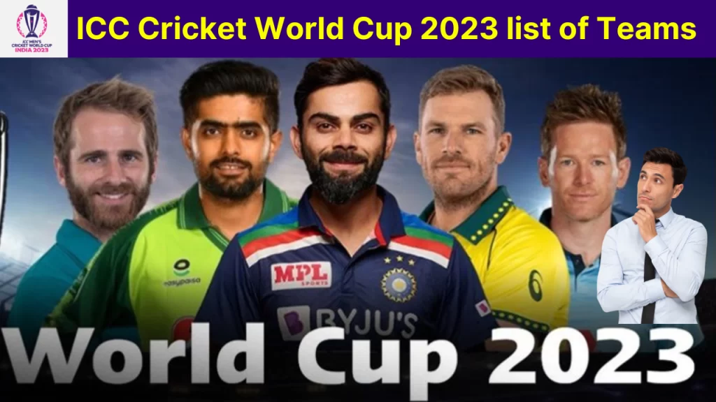 ICC Cricket World Cup 2023 list of teams