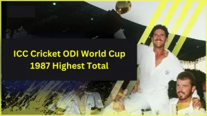 ICC Cricket ODI World Cup 1987 Highest Total