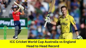 ICC Cricket World Cup Australia vs England Head to Head Record