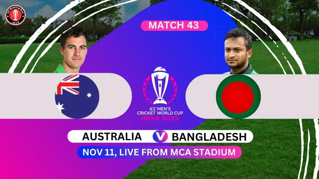 Australia vs Bangladesh ICC Cricket World Cup 2023 India 