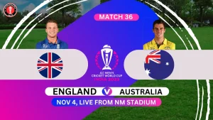 England vs Australia ICC Cricket World Cup 2023 India