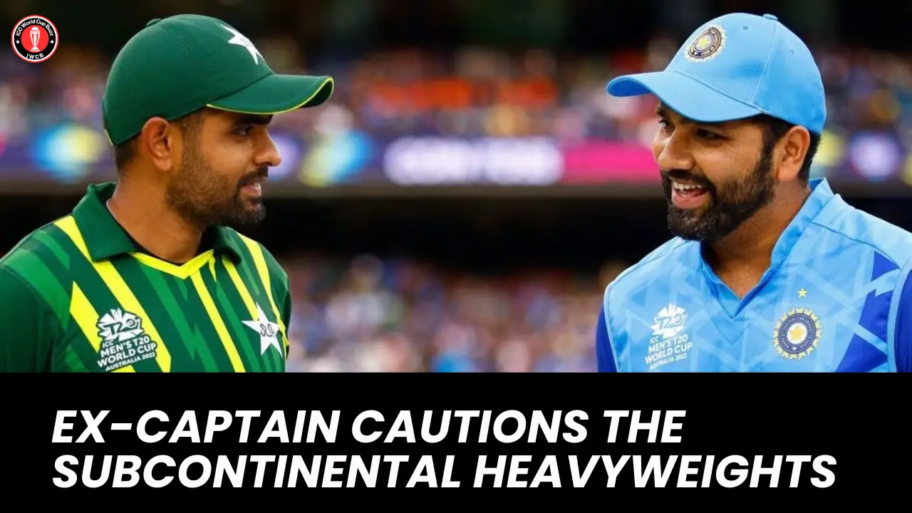 Ex-captain cautions the subcontinental heavyweights ahead of the 2023 ODI World Cup, India and Pakistan aren't dream units