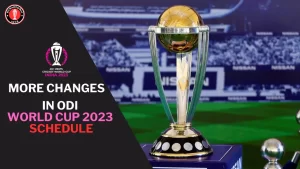 Following Complaints, More Changes to the ODI World Cup 2023 Schedule are Expected