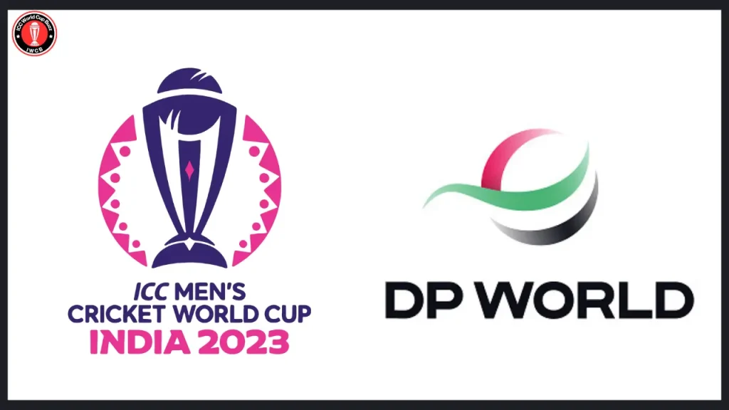 ICC Cricket World Cup 2023 DP World Official Partner
