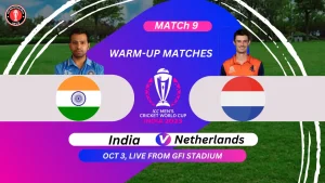 India vs Netherlands Warm Up Match ICC Cricket World Cup 2023 