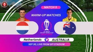 Netherlands vs Australia Warm Up Match ICC Cricket World Cup 2023