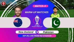 New Zealand vs Pakistan Warm up match ICC Cricket World Cup 2023