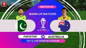 Pakistan vs Australia Warm Up Match ICC Cricket World Cup 2023