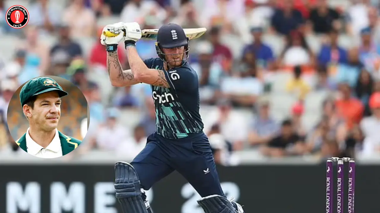 Tim Paine Criticizes Ben Stokes Harshly for Elaying his ODI Retirement till the Cricket World Cup in 2023