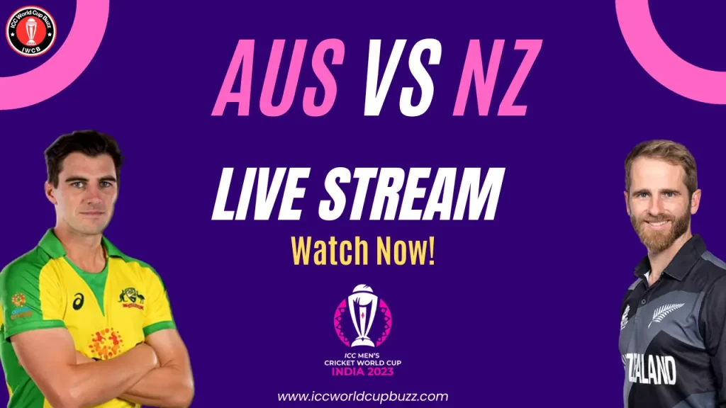 Australia vs New Zealand ICC Cricket World Cup 2023 Live Streaming, ball by ball commentary and Live Score 