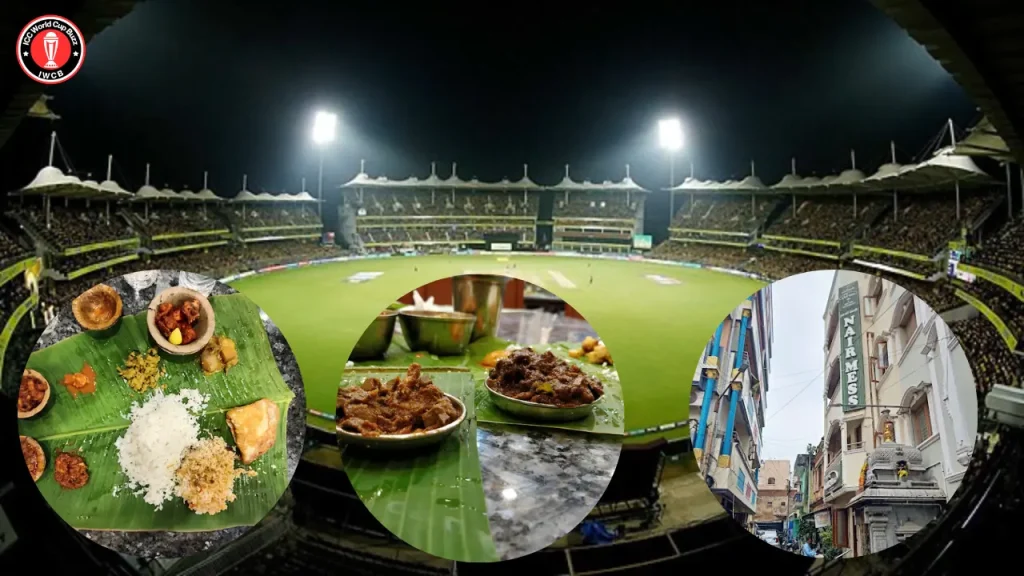 Best Food Places to Visit Near MA Chidambaram Stadium, Chennai