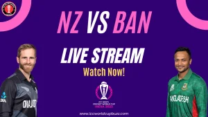 New Zealand vs Bangladesh ICC Cricket World Cup 2023 Live Streaming, ball by ball commentary and Live Score 