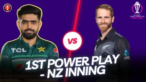 Pakistan Vs Newzealand Warm-up Match 01, Hyderabad1st Power Play Score Update – NZ Inning