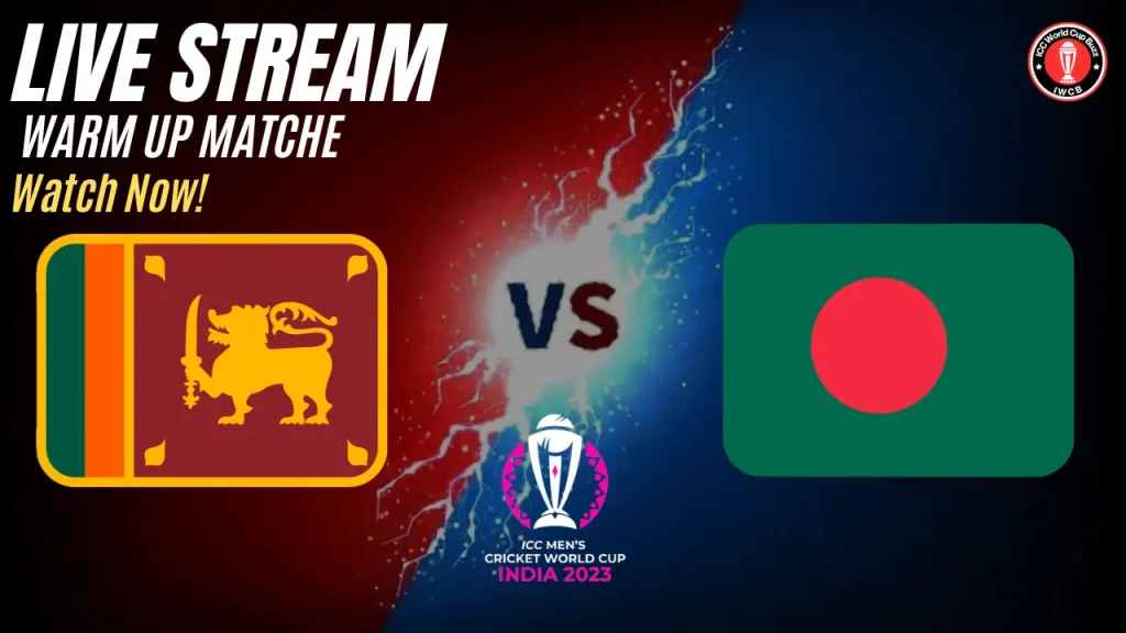 Sri Lanka vs Bangladesh Live Streaming, Live Score and Ball by Ball Commentary ICC World Cup 2023