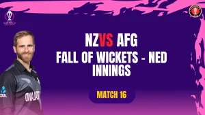 AFG vs NZ | ICC Men’s CWC23 | Chennai | Match 16 | Fall of Wickets | NZ Batting