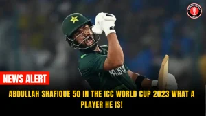 Abdullah Shafique 50 In the ICC World Cup 2023 What A Player He Is!