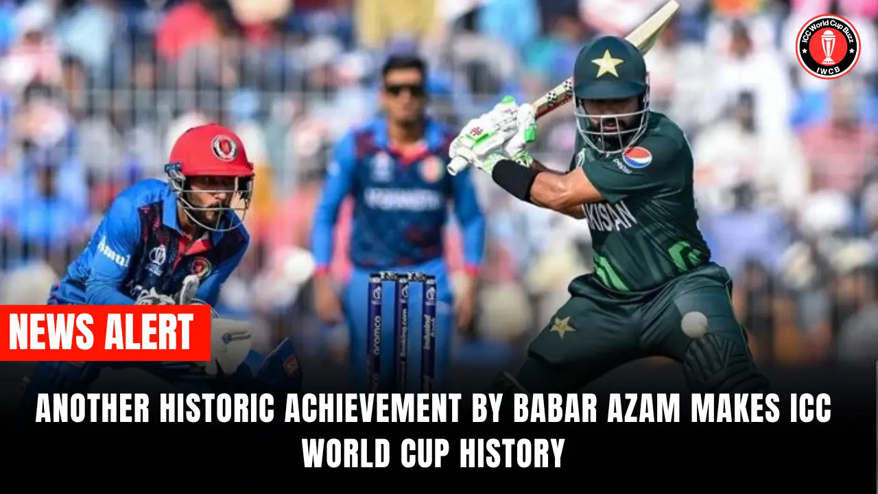 Another historic achievement by Babar Azam makes ICC World Cup history
