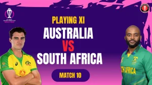 Aus vs SA Playing 11 and Match Preview for Match 10 of the ICC World Cup 2023