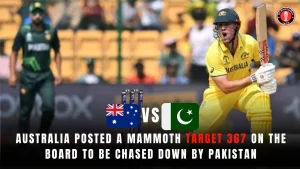 Australia Posted a Mammoth Target 367 on the Board to be Chased Down By Pakistan