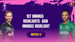 BAN vs NZ | ICC Men’s CWC23 | Chennai | 1st Innings Highlights | BAN Batting