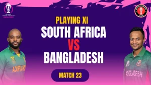 Ban vs SA Playing 11 Match 23 ICC World Cup 2023