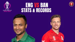 ENG vs BAN Stats and Records for Warm up match of ICC Cricket World Cup 2023 