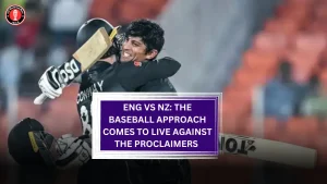 ENG vs NZ: The baseball approach comes to live against the proclaimers 