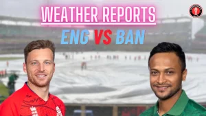 England vs Bangladesh Warm up match Weather Report for ICC Cricket World Cup 2023