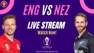 England vs New Zealand Live Streaming Ball by Ball Commentary and Live Score ICC Cricket World Cup 2023