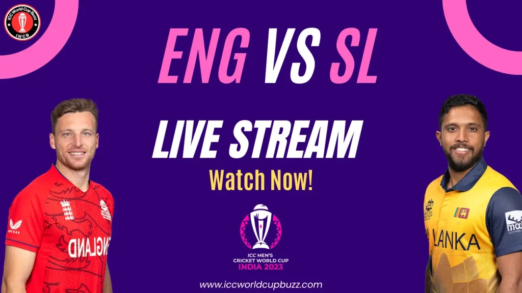 England vs Sri Lanka ICC Cricket World Cup 2023 Live Streaming, ball by ball commentary and Live Score