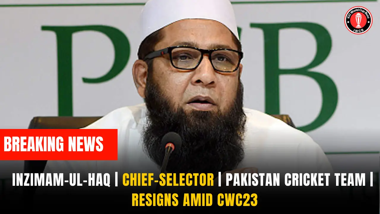 Inzimam-ul-Haq | Chief-Selector | Pakistan Cricket Team | Resigns amid CWC23