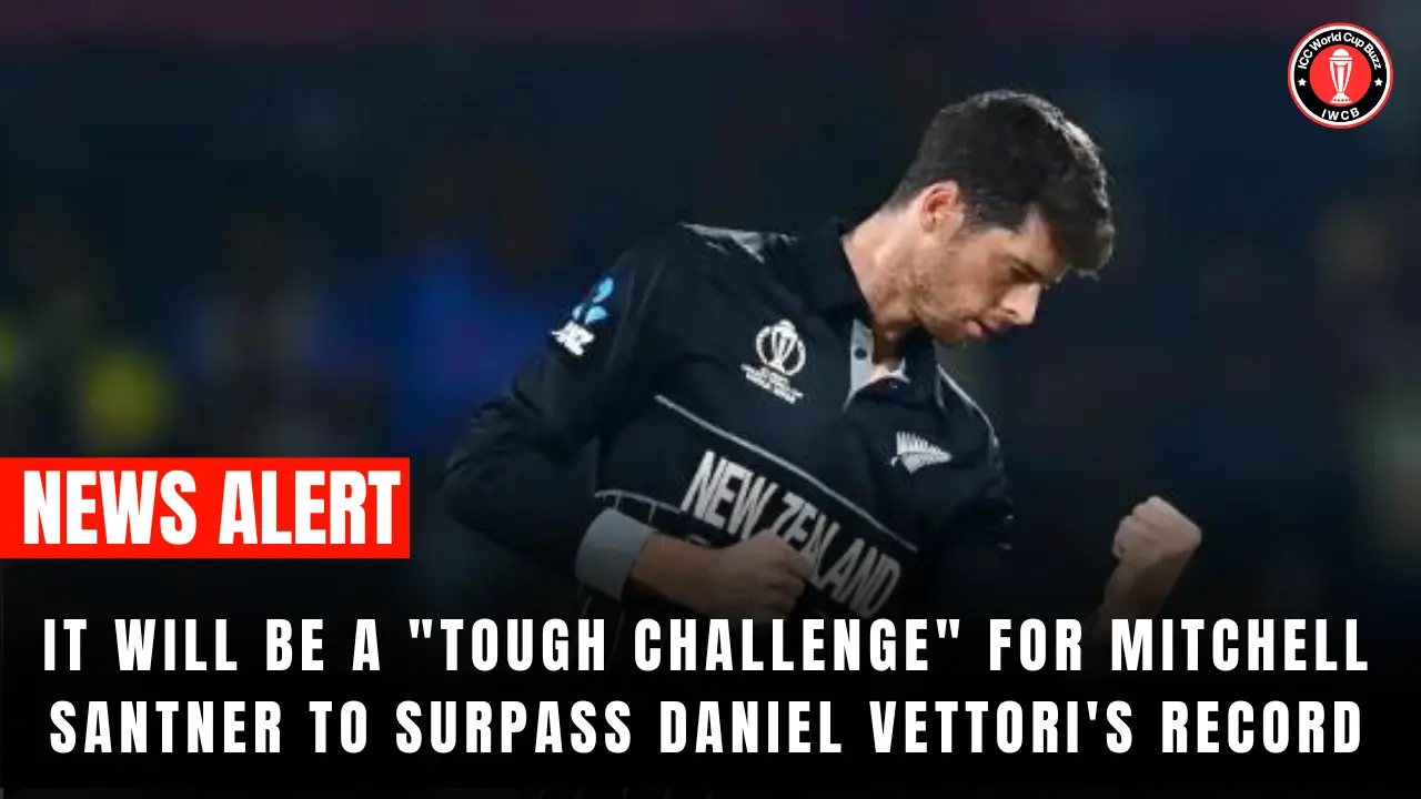 It will be a "tough challenge" for Mitchell Santner to surpass Daniel Vettori's record