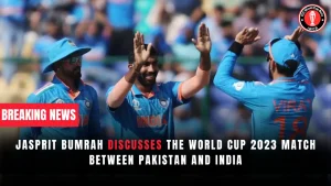Jasprit Bumrah discusses the World Cup 2023 match between Pakistan and India