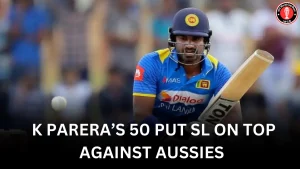 K Parera’s 50 Put SL on Top against Aussies 