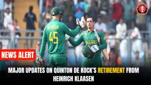 Major Updates on Quinton de kock’s retirement from Heinrich Klaasen