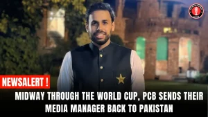 Midway through the World Cup, PCB sends their media manager back to Pakistan