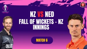 NZ vs NED, ICC Men’s CWC23, Hyderabad | Match 06 | Fall of Wickets | NZ Innings