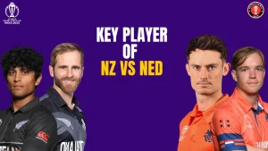 NZ vs NED Key Players to Keep an Eye on in the 6th Match of the ICC World Cup 2023