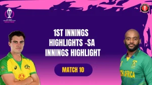 SA vs AUS | ICC Men’s CWC23 | Match 10 | Lucknow | 1st Innings Highlight | SA Innings