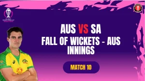 SA vs AUS | ICC Men’s CWC23 | Match 10 | Lucknow | Fall of Wickets | AUS Innings