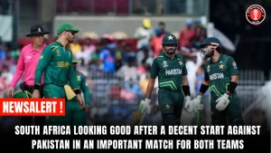 South Africa Looking Good After a Decent Start Against Pakistan in an Important Match for Both Teams